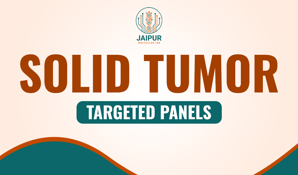 Solid Tumor Targeted Panels